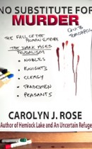 No Substitute For Murder by Carolyn J. Rose
